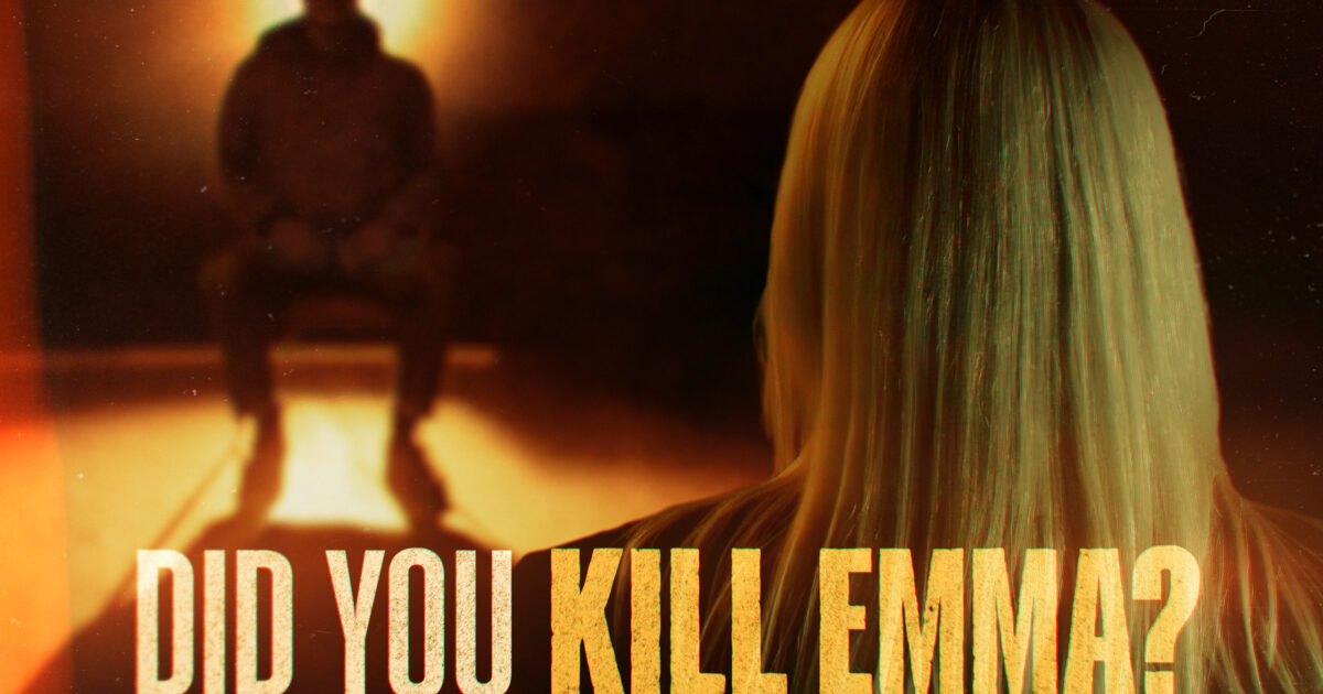 DID YOU KILL EMMA? - Films - Firecrest